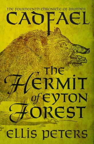 The Hermit of Eyton Forest (The Chronicles of Brother Cadfael, Band 14)